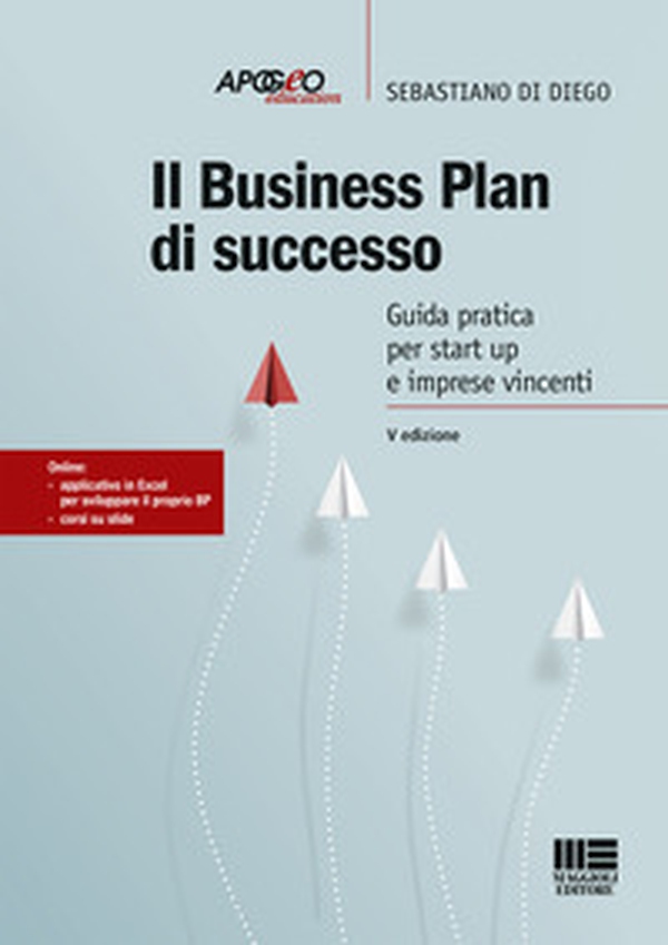 Il business plan di successo. Guida pratica per start-up e imprese vincenti - Librerie.coop Il business plan di successo. Guida pratica per start-up e imprese vincenti - Librerie.coop