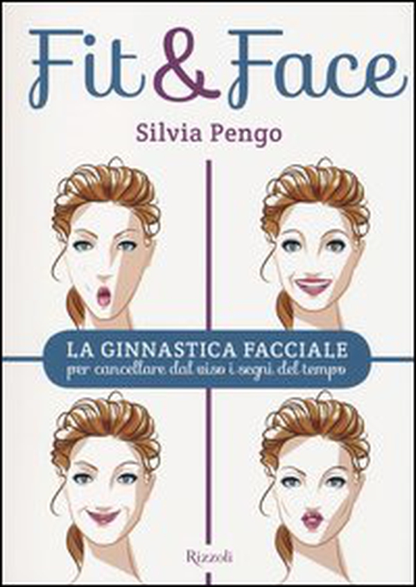 Fit&face. La ginnastica facciale per cancellare dal viso i segni del tempo - Librerie.coop Fit&face. La ginnastica facciale per cancellare dal viso i segni del tempo - Librerie.coop