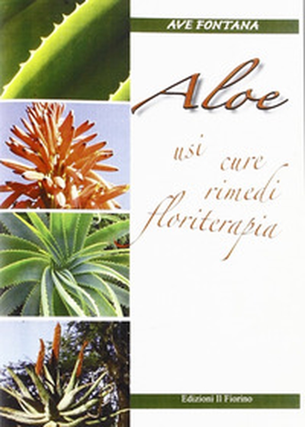 Aloe. Usi cure rimedi floriterapia - Librerie.coop Aloe. Usi cure rimedi floriterapia - Librerie.coop