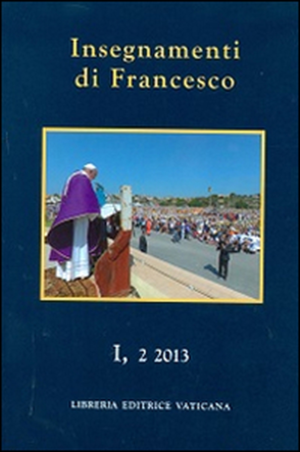 Insegnamenti di Francesco (2013) - Librerie.coop Insegnamenti di Francesco (2013) - Librerie.coop