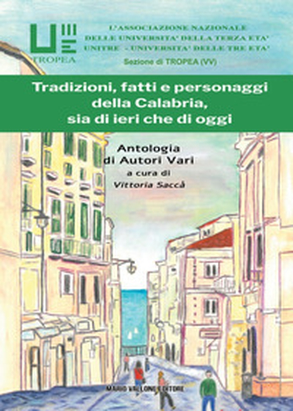 Tradizioni, fatti, e personaggi della Calabria, sia di ieri che di oggi - Librerie.coop Tradizioni, fatti, e personaggi della Calabria, sia di ieri che di oggi - Librerie.coop