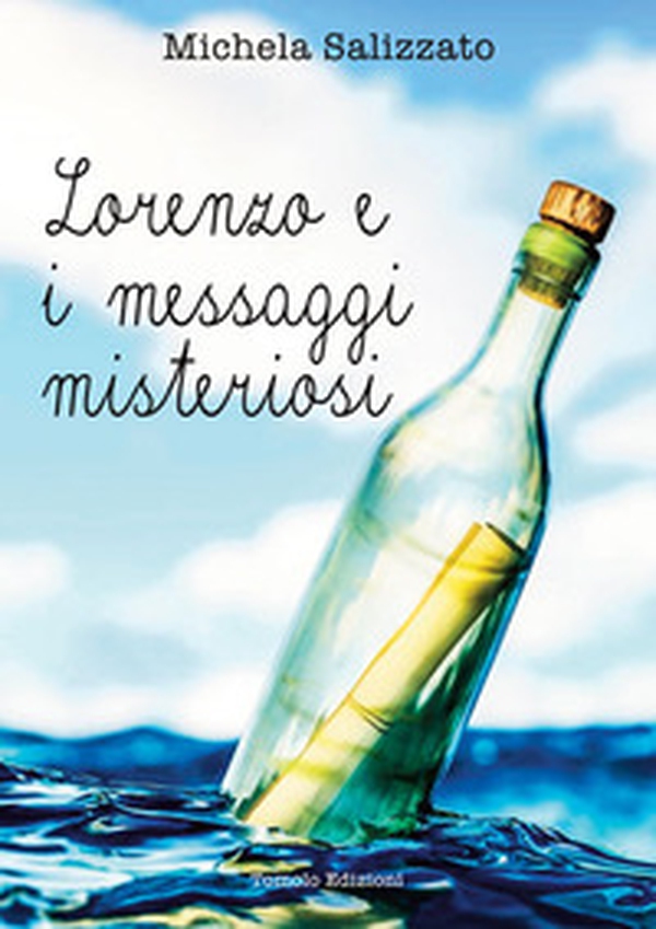 Lorenzo e i messaggi misteriosi - Librerie.coop Lorenzo e i messaggi misteriosi - Librerie.coop