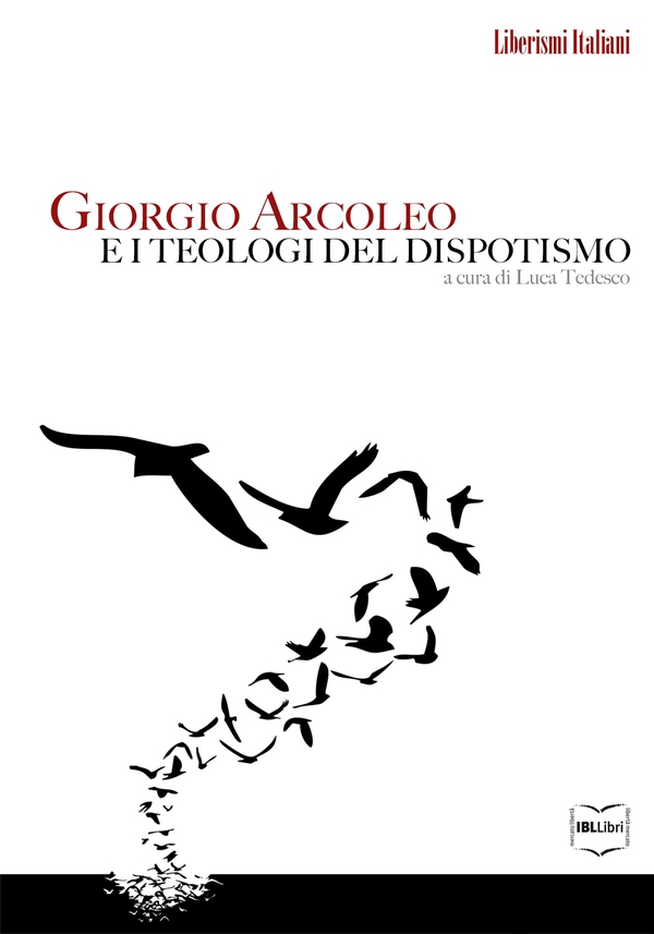 Giorgio Arcoleo e i teologi del dispotismo - Librerie.coop Giorgio Arcoleo e i teologi del dispotismo - Librerie.coop