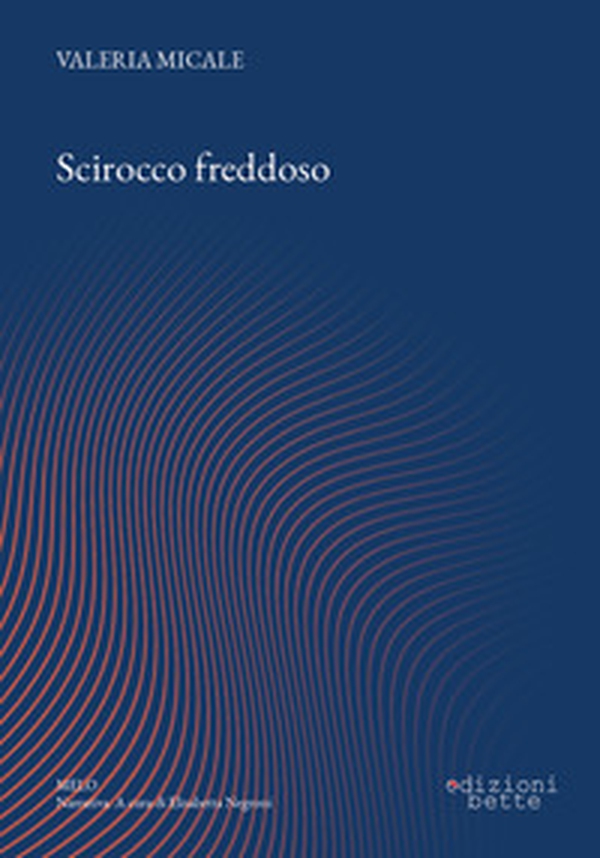 Scirocco freddoso - Librerie.coop Scirocco freddoso - Librerie.coop