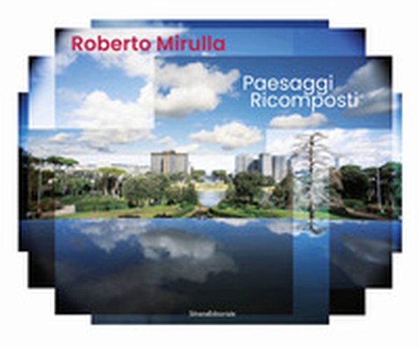 Paesaggi ricomposti - Librerie.coop Paesaggi ricomposti - Librerie.coop