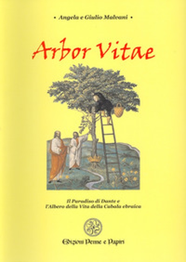 Arbor vitae. Il Paradiso di Dante e l'albero della vita della cabala ebraica - Librerie.coop Arbor vitae. Il Paradiso di Dante e l'albero della vita della cabala ebraica - Librerie.coop