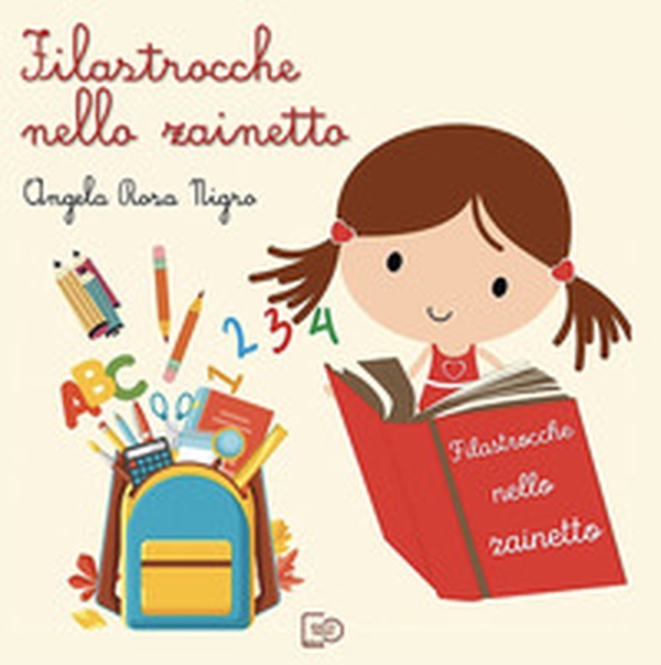 Filastrocche nello zainetto - Librerie.coop Filastrocche nello zainetto - Librerie.coop
