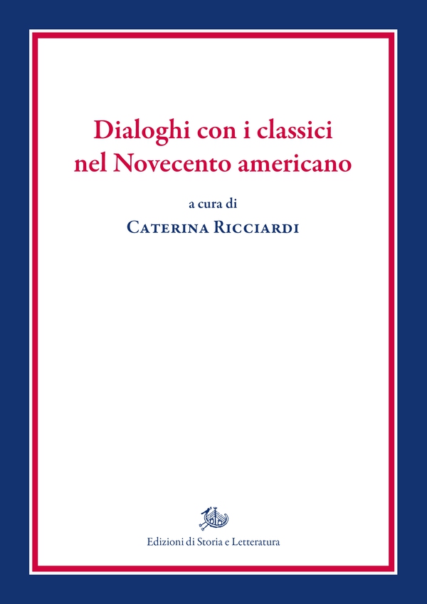 Dialoghi con i classici nel Novecento americano - Librerie.coop Dialoghi con i classici nel Novecento americano - Librerie.coop
