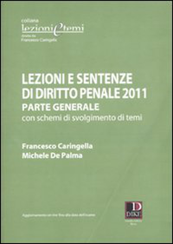Lezioni e sentenze di diritto penale. Parte generale con schemi di svolgimento di temi - Librerie.coop Lezioni e sentenze di diritto penale. Parte generale con schemi di svolgimento di temi - Librerie.coop