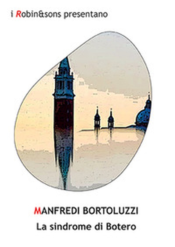 La sindrome di Botero - Librerie.coop La sindrome di Botero - Librerie.coop