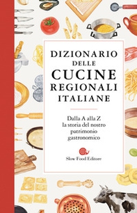 Dizionario delle cucine regionali italiane - Librerie.coop
