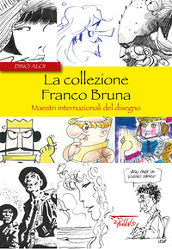 La collezione Franco Bruna. Maestri internazionali del disegno - Librerie.coop La collezione Franco Bruna. Maestri internazionali del disegno - Librerie.coop