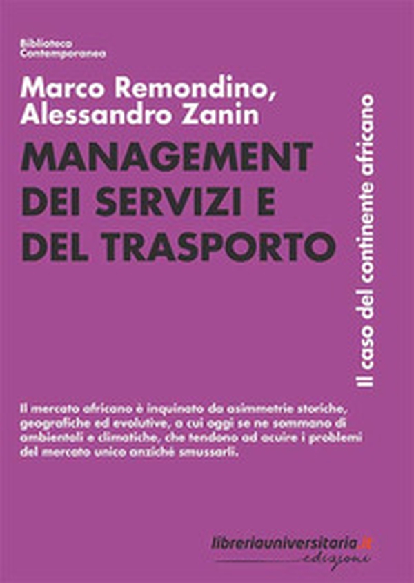 Management dei servizi e del trasporto. Il caso del continente africano - Librerie.coop Management dei servizi e del trasporto. Il caso del continente africano - Librerie.coop
