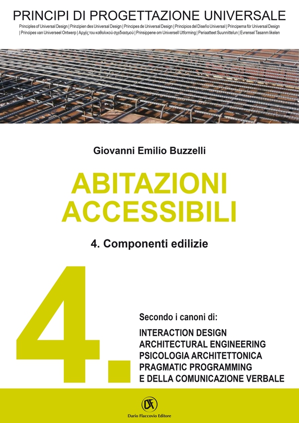 PRINCIPI DI PROGETTAZIONE UNIVERSALE - Abitazioni accessibili- 4. Componenti edili - Librerie.coop PRINCIPI DI PROGETTAZIONE UNIVERSALE - Abitazioni accessibili- 4. Componenti edili - Librerie.coop