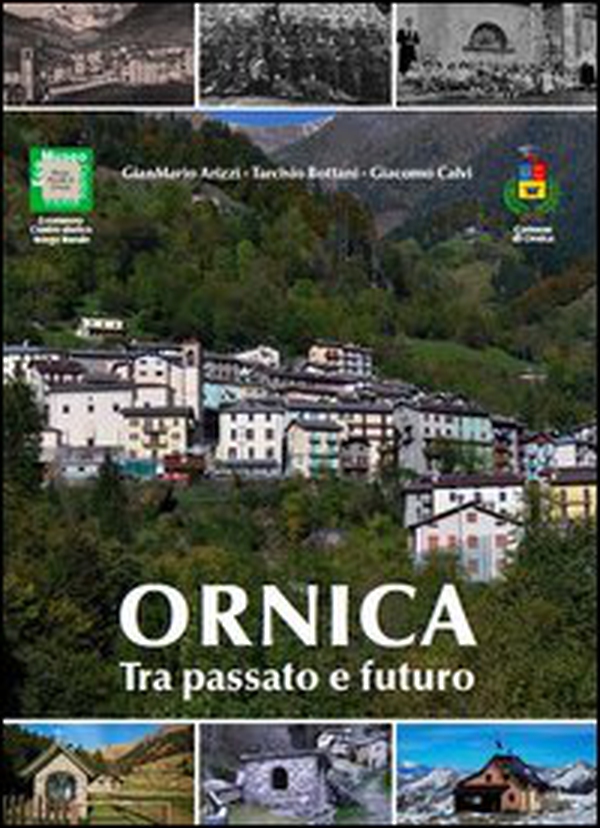Ornica tra passato e futuro - Librerie.coop Ornica tra passato e futuro - Librerie.coop