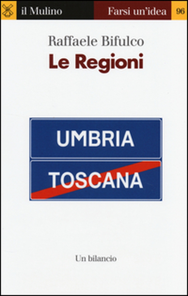Le regioni. Un bilancio - Librerie.coop Le regioni. Un bilancio - Librerie.coop