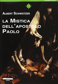 La mistica dell'apostolo Paolo - Librerie.coop