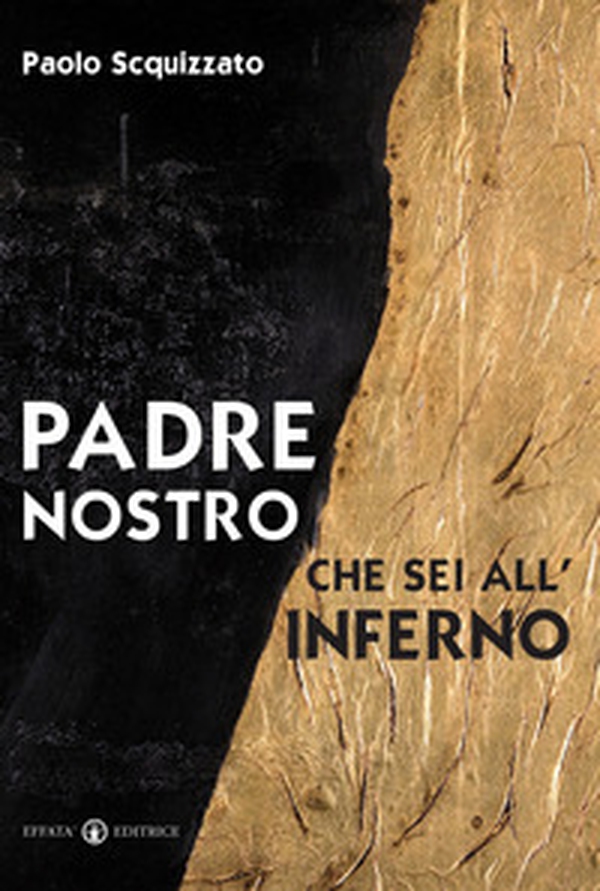 Padre nostro che sei all'inferno - Librerie.coop Padre nostro che sei all'inferno - Librerie.coop