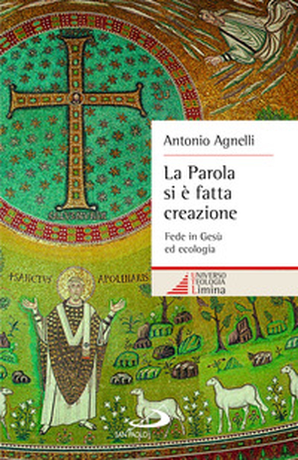 La Parola si è fatta creazione. Fede in Gesù ed ecologia - Librerie.coop La Parola si è fatta creazione. Fede in Gesù ed ecologia - Librerie.coop
