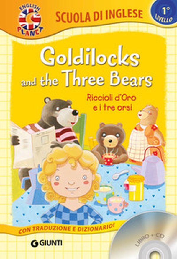 Goldilocks and the three bears-Riccioli d'oro e i tre orsi - Librerie.coop Goldilocks and the three bears-Riccioli d'oro e i tre orsi - Librerie.coop