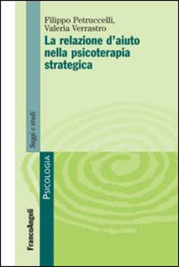 La relazione d'aiuto nella psicoterapia strategica - Librerie.coop La relazione d'aiuto nella psicoterapia strategica - Librerie.coop