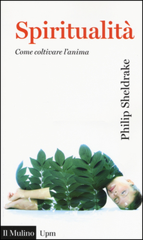 Spiritualità. Come coltivare l'anima - Librerie.coop Spiritualità. Come coltivare l'anima - Librerie.coop