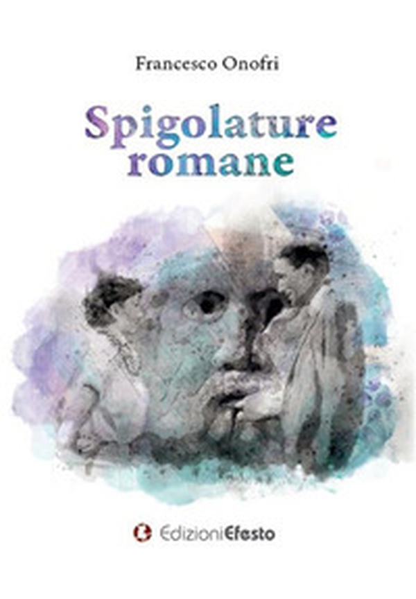 Spigolature romane - Librerie.coop Spigolature romane - Librerie.coop