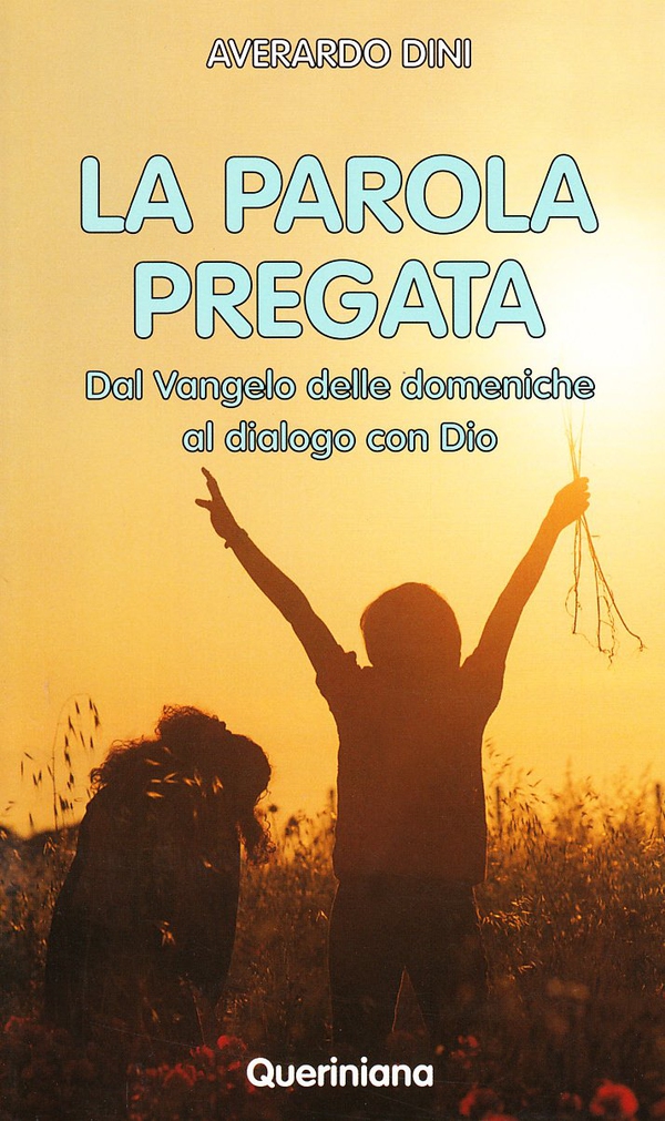 La parola pregata. Dal vangelo delle domeniche al dialogo con Dio - Librerie.coop La parola pregata. Dal vangelo delle domeniche al dialogo con Dio - Librerie.coop