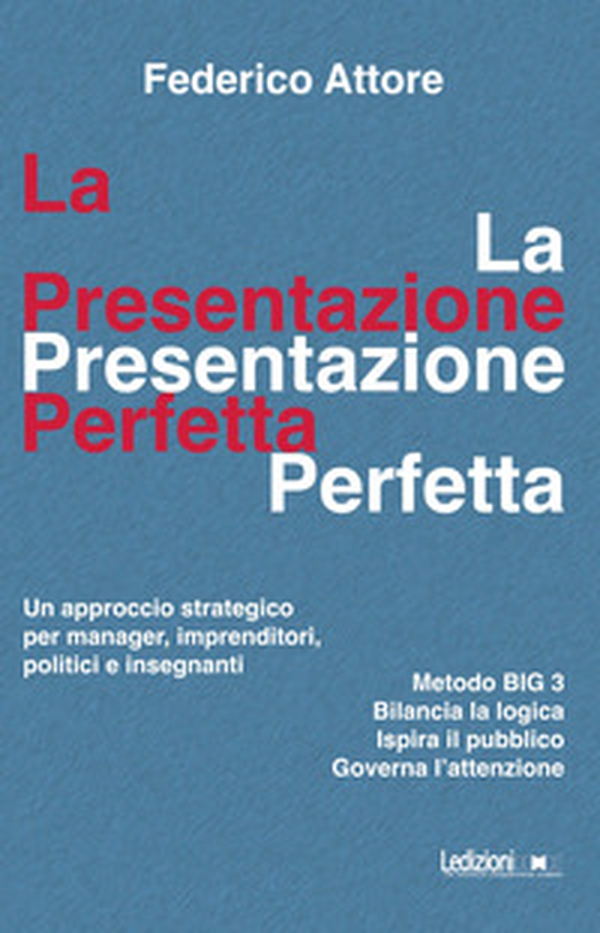 La presentazione perfetta. Un approccio strategico per manager, imprenditori, politici e insegnanti - Librerie.coop La presentazione perfetta. Un approccio strategico per manager, imprenditori, politici e insegnanti - Librerie.coop