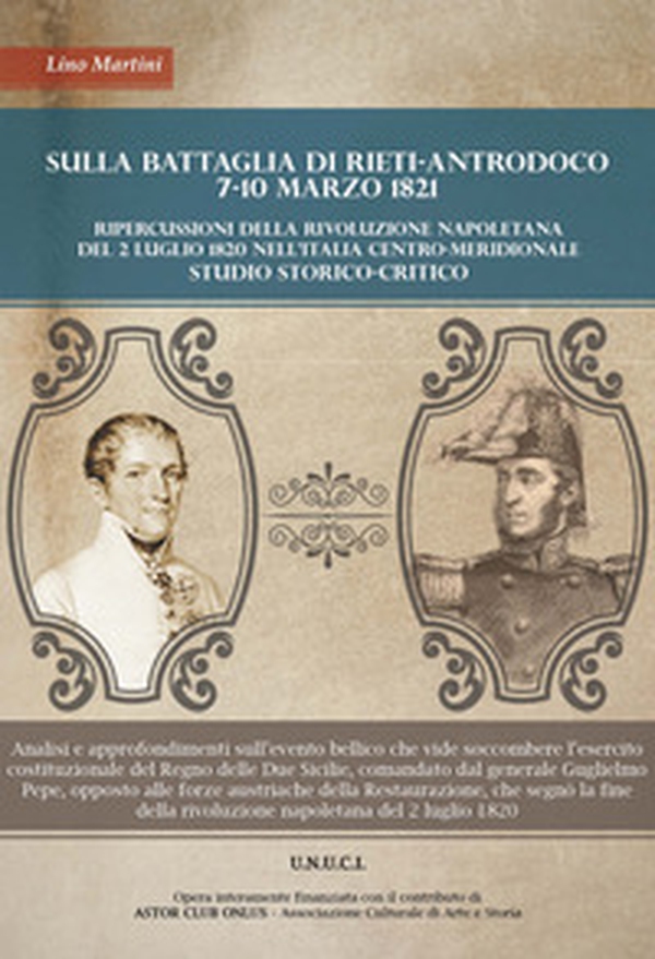 Sulla battaglia di Rieti. Antrodoco 7-10 Marzo 1821. Ripercussioni della rivoluzione napoletana del 2 Luglio 1820 nell'Italia meridionale - Librerie.coop Sulla battaglia di Rieti. Antrodoco 7-10 Marzo 1821. Ripercussioni della rivoluzione napoletana del 2 Luglio 1820 nell'Italia meridionale - Librerie.coop