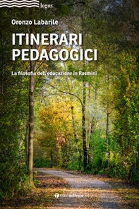 Itinerari pedagogici. La filosofia dell'educazione in Rosmini - Librerie.coop