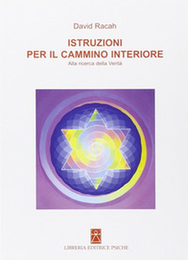 Istruzioni per il cammino interiore. Alla ricerca della verità - Librerie.coop Istruzioni per il cammino interiore. Alla ricerca della verità - Librerie.coop