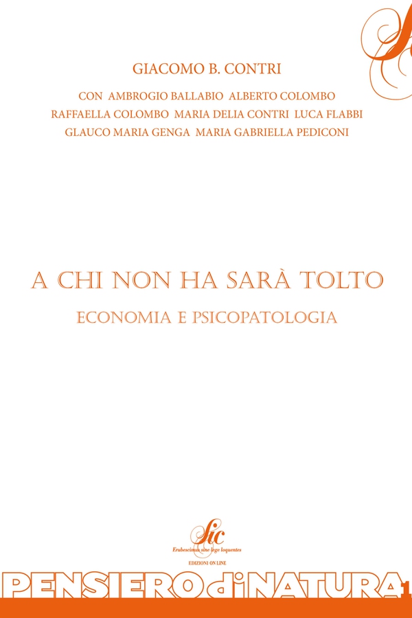 A chi non ha sarà tolto - Economia e psicopatologia - Librerie.coop A chi non ha sarà tolto - Economia e psicopatologia - Librerie.coop