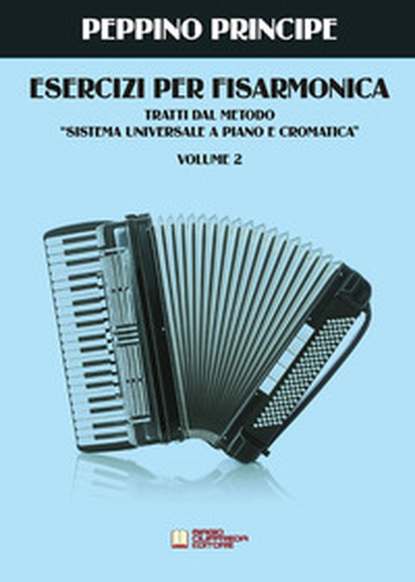 Esercizi per fisarmonica. Tratti dal metodo sistema universale a piano e cromatica - Librerie.coop Esercizi per fisarmonica. Tratti dal metodo sistema universale a piano e cromatica - Librerie.coop