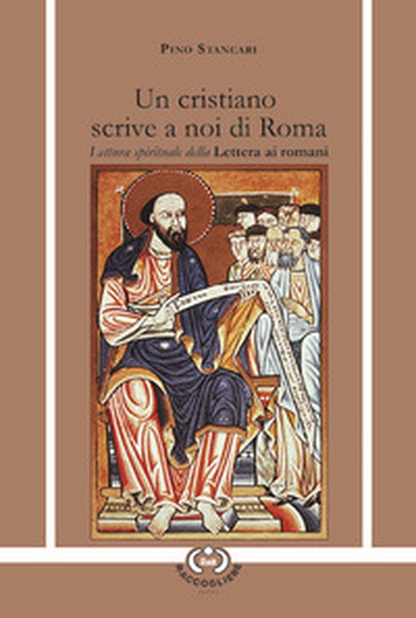 Un cristiano scrive a noi di Roma. Lettura spirituale della Lettera ai romani - Librerie.coop Un cristiano scrive a noi di Roma. Lettura spirituale della Lettera ai romani - Librerie.coop