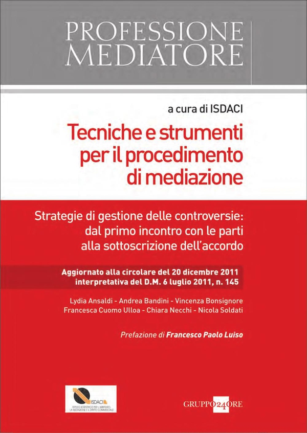 Tecniche e strumenti del processo di mediazione - Librerie.coop Tecniche e strumenti del processo di mediazione - Librerie.coop