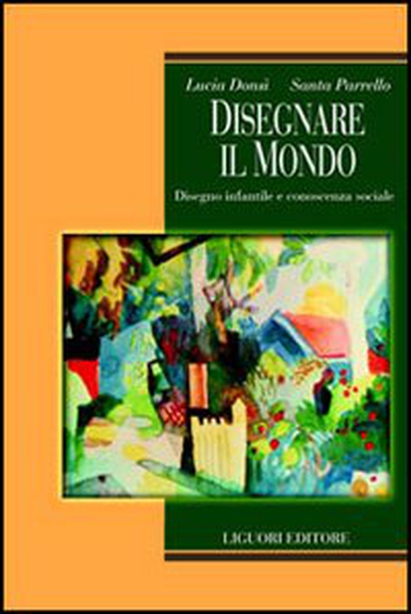 Disegnare il mondo. Disegno infantile e conoscenza sociale - Librerie.coop Disegnare il mondo. Disegno infantile e conoscenza sociale - Librerie.coop