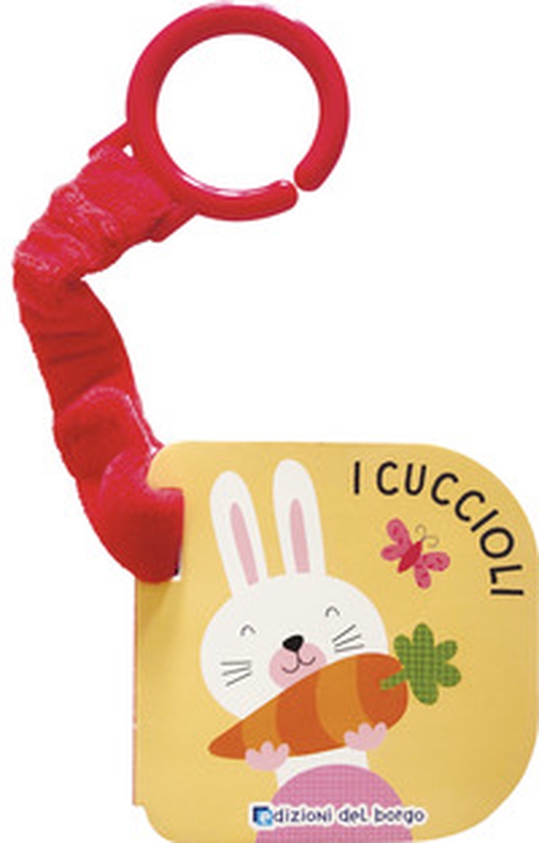I cuccioli. Libri passeggino - Librerie.coop I cuccioli. Libri passeggino - Librerie.coop