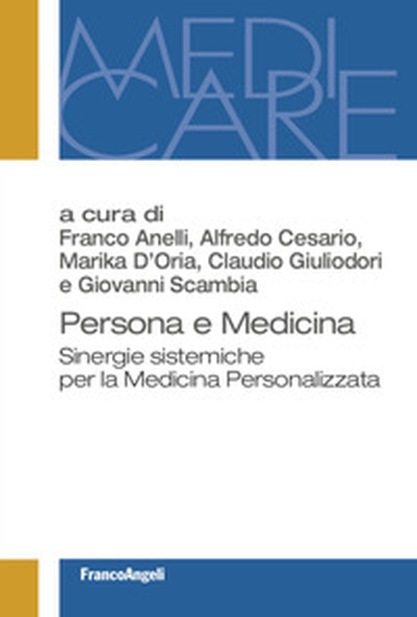 Persona e medicina. Sinergie sistemiche per la medicina personalizzata - Librerie.coop Persona e medicina. Sinergie sistemiche per la medicina personalizzata - Librerie.coop
