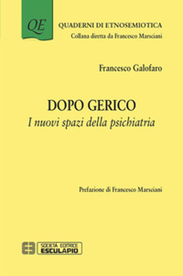 Dopo Gerico. I nuovi spazi della psichiatria - Librerie.coop Dopo Gerico. I nuovi spazi della psichiatria - Librerie.coop