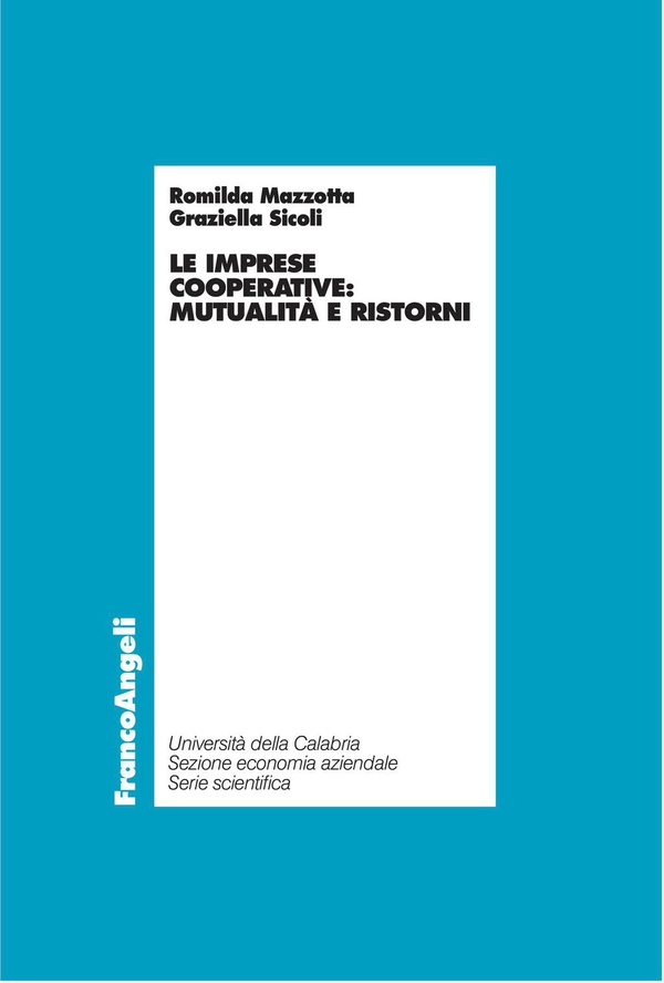 Le imprese cooperative: mutualità e ristorni - Librerie.coop Le imprese cooperative: mutualità e ristorni - Librerie.coop