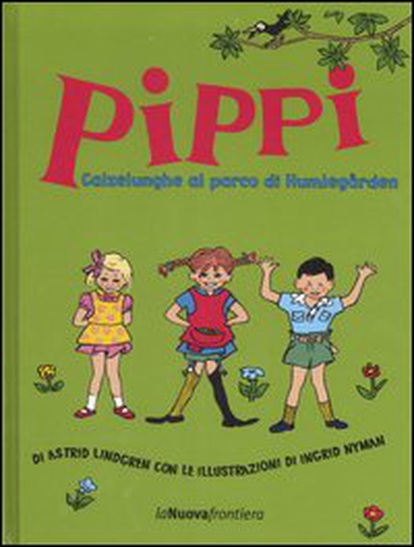Pippi Calzelunghe al parco di Humlegarden - Librerie.coop Pippi Calzelunghe al parco di Humlegarden - Librerie.coop