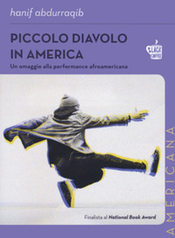 Piccolo diavolo in America. Un omaggio alla performance afroamericana - Librerie.coop Piccolo diavolo in America. Un omaggio alla performance afroamericana - Librerie.coop