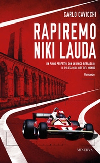 Rapiremo Niki Lauda - Librerie.coop