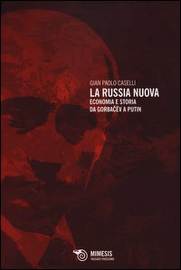 La Russia nuova. Economia e storia da Gorbacëv a Putin - Librerie.coop La Russia nuova. Economia e storia da Gorbacëv a Putin - Librerie.coop