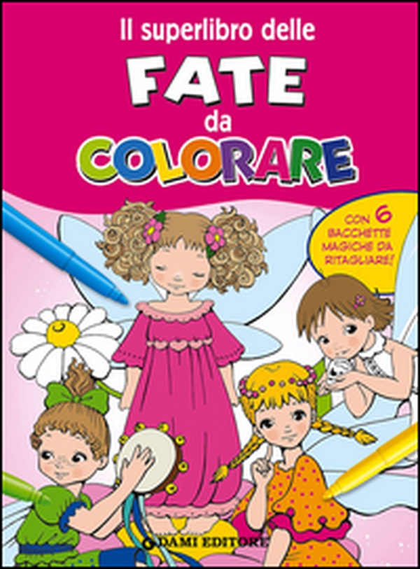 Il superlibro delle fate da colorare - Librerie.coop Il superlibro delle fate da colorare - Librerie.coop