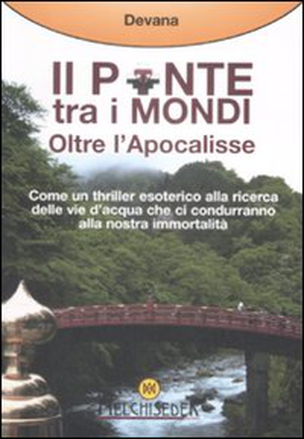 Ponte tra i mondi. Oltre l'Apocalisse - Librerie.coop Ponte tra i mondi. Oltre l'Apocalisse - Librerie.coop
