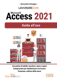 Lavorare con Microsoft Access 2021. Guida all'uso - Librerie.coop