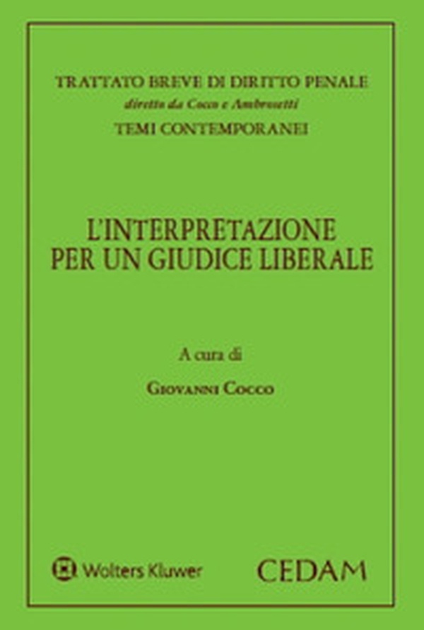 L'interpretazione per un giudice liberale - Librerie.coop L'interpretazione per un giudice liberale - Librerie.coop