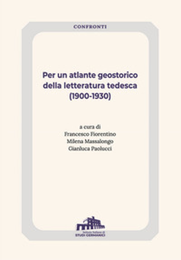 Per un atlante geostorico della letteratura tedesca - Librerie.coop Per un atlante geostorico della letteratura tedesca - Librerie.coop